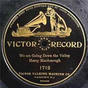 Harry Macdonough - We Are Going Down The Valley mp3