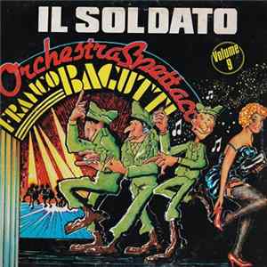Orchestra Spettacolo Franco Bagutti - Il Soldato - Volume 9 mp3