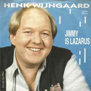Henk Wijngaard - Jimmy Is Lazarus / Tinus Tussengas mp3