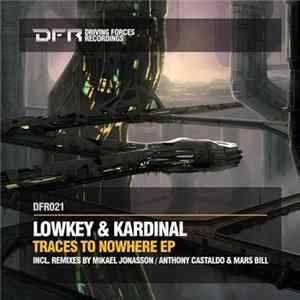 Lowkey & Kardinal - Traces To Nowhere EP mp3