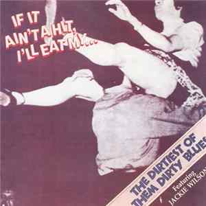 Various - If It Ain't A Hit, I'll Eat My...Baby - The Dirtiest Of Them Dirty Blues mp3