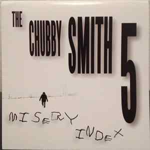 The Chubby Smith 5 - Misery Index mp3