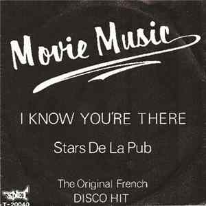 Movie Music - I Know You're There / Stars De La Pub mp3
