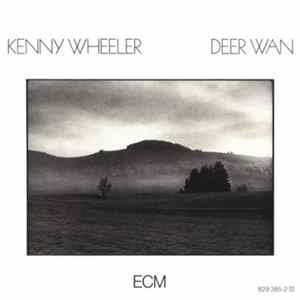 Kenny Wheeler - Deer Wan mp3