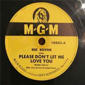 Red Sovine - Please Don't Let Me Love You / Lifetime To Regret mp3