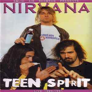 Nirvana - Teen Spirit (Live 1989-1991) mp3
