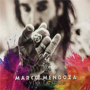 Marco Mendoza - Viva La Rock mp3