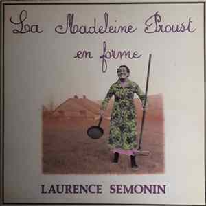 Laurence Semonin - La Madeleine Proust En Forme mp3