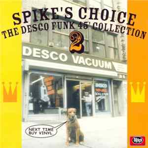Various - Spike's Choice 2 - The Desco Funk 45' Collection mp3