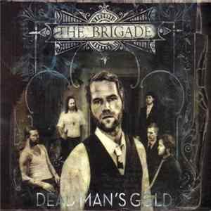 The Brigade - Dead Man's Gold mp3