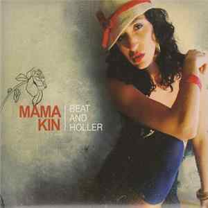Mama Kin - Beat And Holler mp3