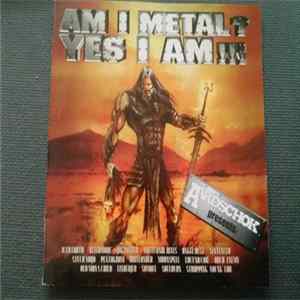 Various - Am I Metal? Yes I Am!!! mp3