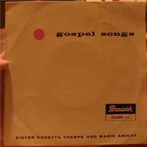 Sister Rosetta Tharpe, Marie Knight - Gospel Songs Volume 2 mp3