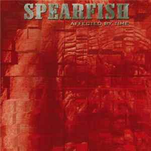 Spearfish - Affected By Time mp3