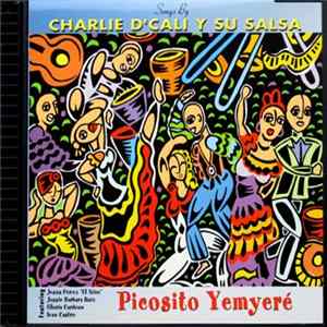 Charlie D'Cali Y Su Salsa - Picosito Yemyeré mp3