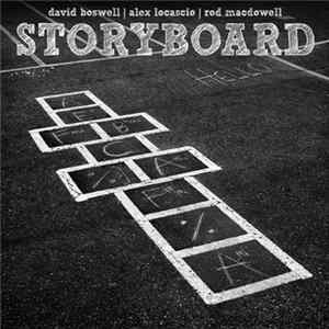 Storyboard - David Boswell | Alex Locascio | Rod MacDowell - Hello mp3
