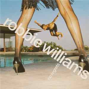 Robbie Williams - No Regrets / Antmusic mp3