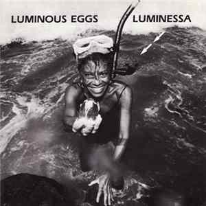 Luminous Eggs - Luminessa mp3