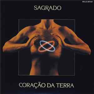 Sagrado Coração Da Terra - Sagrado Coração Da Terra mp3