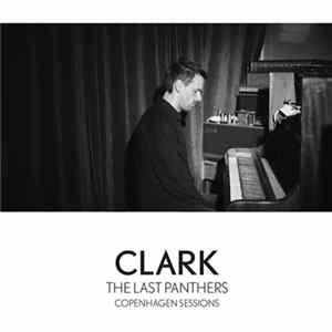 Clark - The Last Panthers (Copenhagen Sessions) mp3