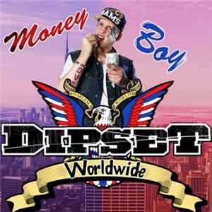 Money Boy - Dipset Worldwide mp3