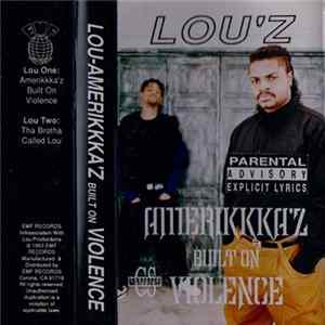 Lou - Amerikkka'z Built On Violence mp3