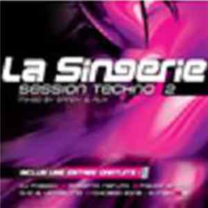 Various - La Singerie Techno Session 2 mp3