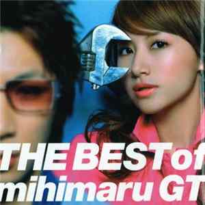 Mihimaru GT - The Best Of Mihimaru GT mp3