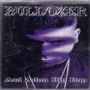 Buldozer - Asıl Adım Hip Hop mp3