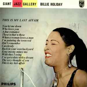 Billie Holiday - This Is My Last Affair mp3