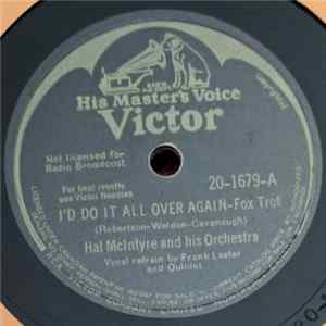 Hal McIntyre And His Orchestra - I'd Do It All Over Again / I'll Buy That Dream mp3