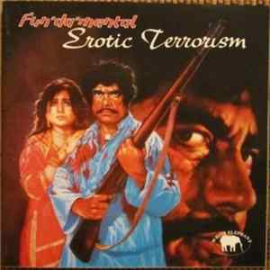 Fun'Da'Mental - Erotic Terrorism mp3