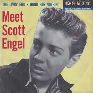 Scott Engel - The Livin' End / Good For Nothin' mp3