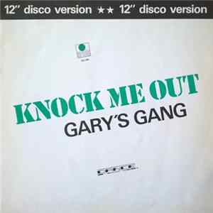 Gary's Gang - Knock Me Out mp3
