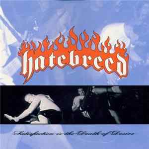 Hatebreed - Satisfaction Is The Death Of Desire mp3