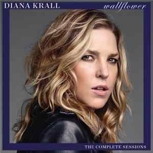 Diana Krall - Wallflower (The Complete Sessions) mp3