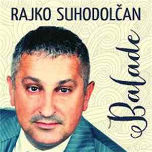 Rajko Suhodolčan - Balade mp3