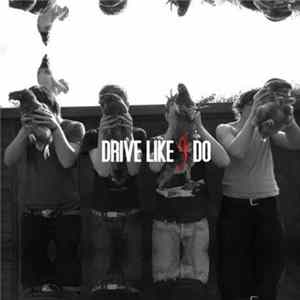 Drive Like I Do - We’re Not Frightened Of You mp3