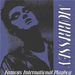 Morrissey - Famous International Playboy mp3