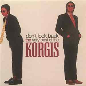 The Korgis - Don't Look Back: The Very Best Of The Korgis mp3