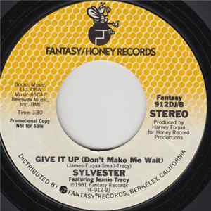 Sylvester Featuring Jeanie Tracy - Give It Up (Don't Make Me Wait) mp3