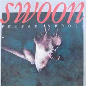 Prefab Sprout - Swoon mp3