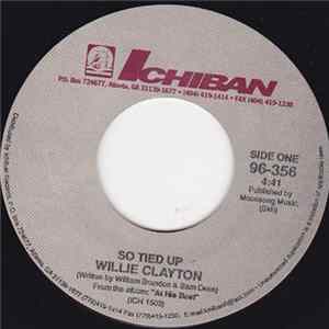 Willie Clayton - So Tied Up / Show Me mp3