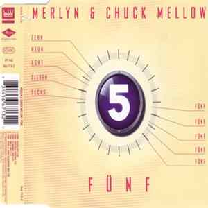 Merlyn & Chuck Mellow - Fünf mp3