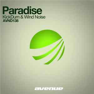 KickDum & Wind Noise - Paradise mp3