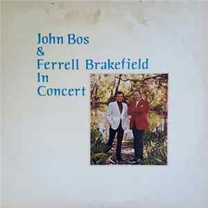 John Bos, Ferrell Brakefield - In Concert mp3