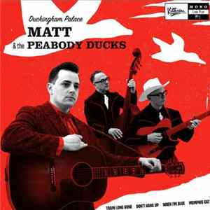 Matt & The Peabody Ducks - Duckingham Palace mp3