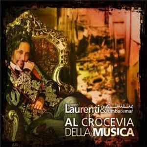 Alberto Laurenti & Rumba De Mar - Al Crocevia Della Musica mp3