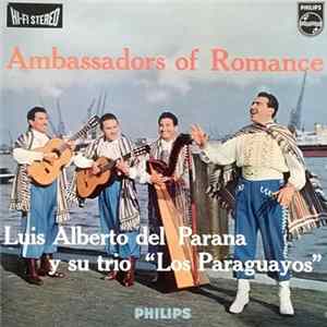 Luis Alberto Del Parana Y Su Trio Los Paraguayos - Ambassadors Of Romance mp3
