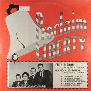 W. V. Grant / Mrs. Grant - Proclaim Liberty mp3